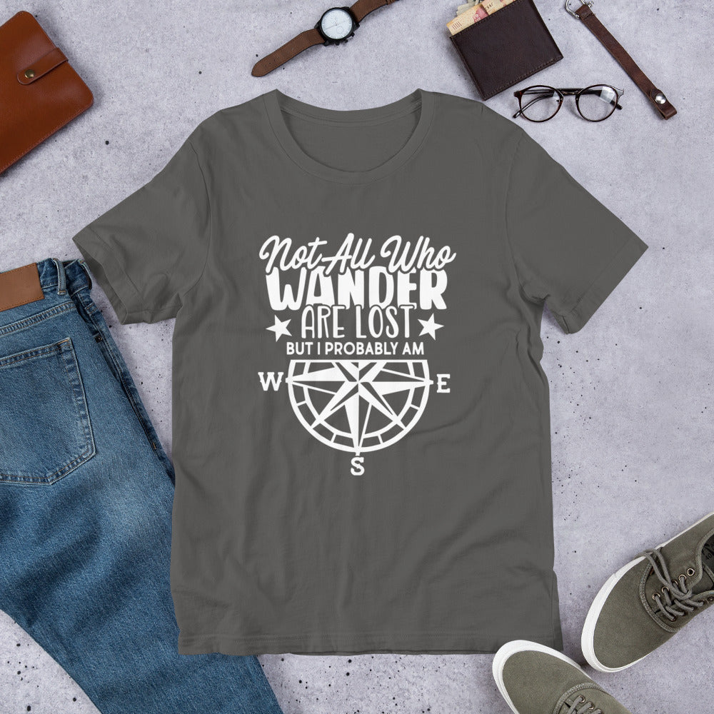 Not all who wander are lost t-shirt