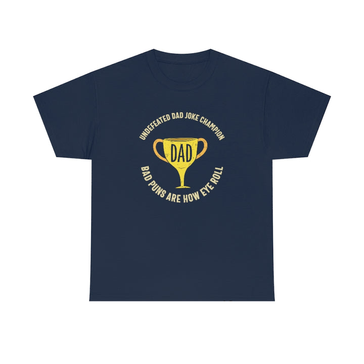 Undefeated Dad Joke Champion T-Shirt