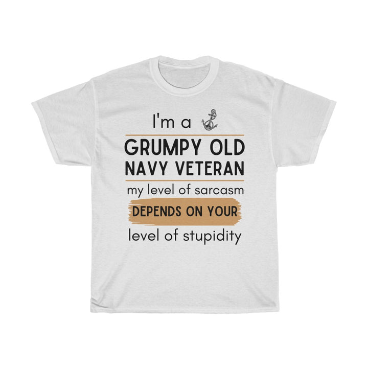 I'm a grumpy old navy veteran Unisex T-Shirt