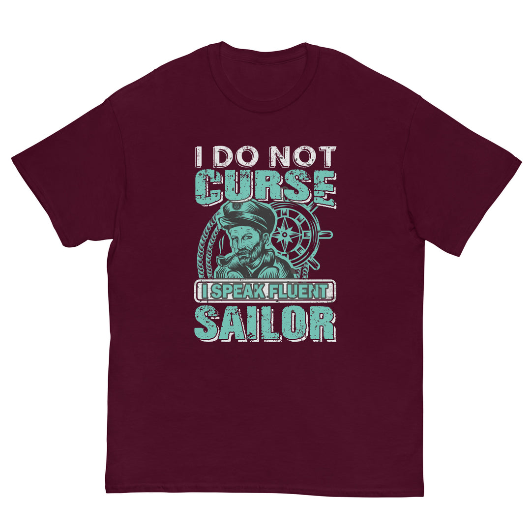 I Do Not Curse I Speak Fluent Sailor T-Shirt