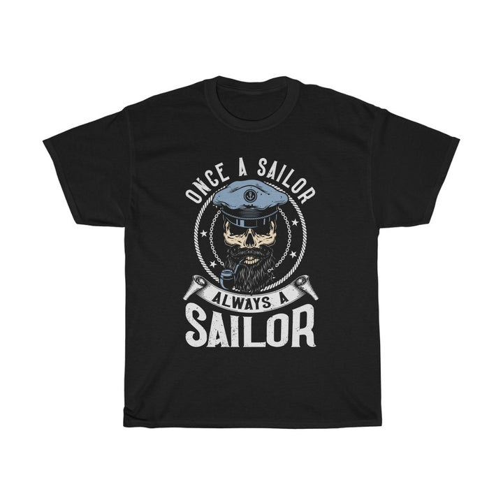 Once A Sailor Always A Sailor T-Shirt