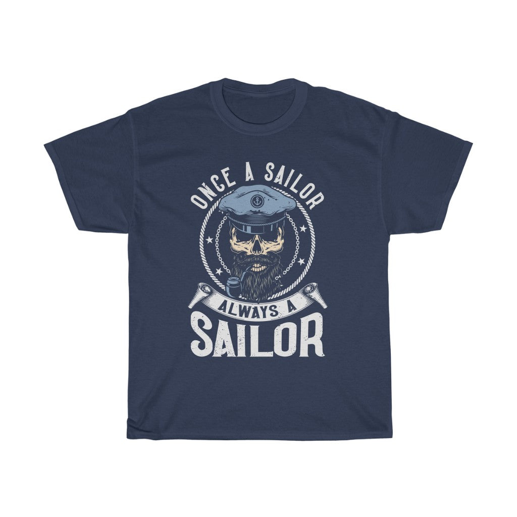 Once A Sailor Always A Sailor T-Shirt