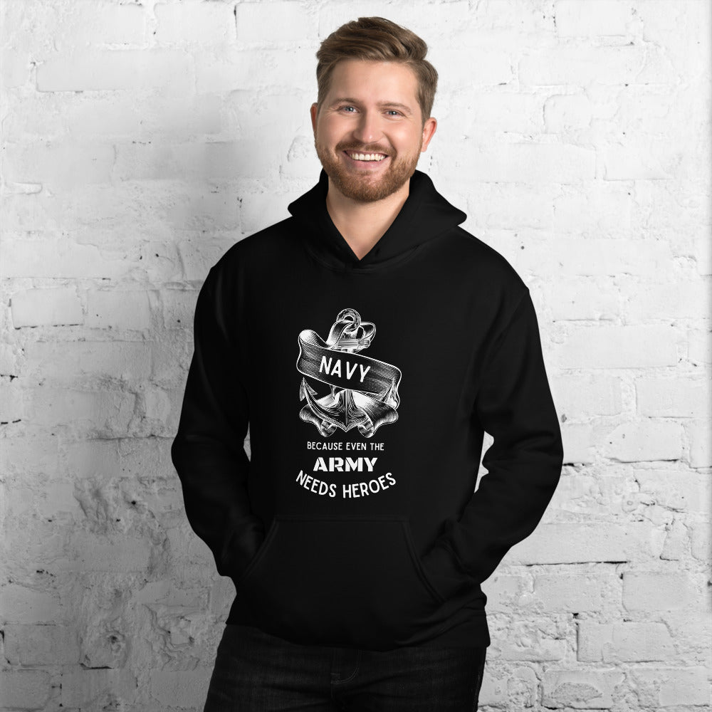 Navy. Because even the army needs heroes Unisex Hoodie