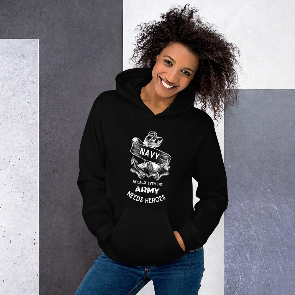 Navy. Because even the army needs heroes Unisex Hoodie