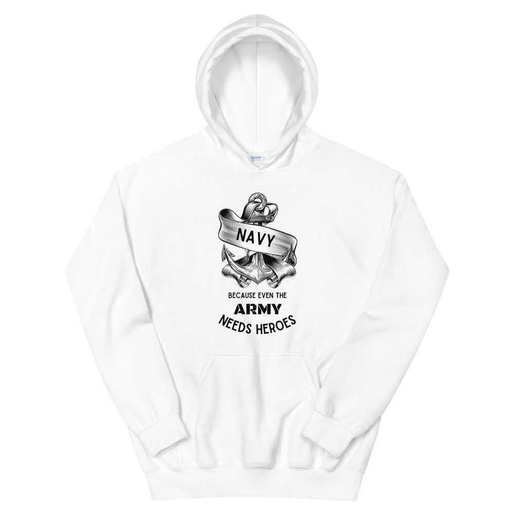 Navy. Because even the army needs heroes Unisex Hoodie